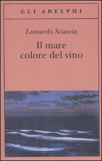 Mare Color Del Vino  di Sciascia Leonardo - libri