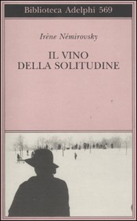 Vino Della Solitudine  di Nemirovsky Irene - libri