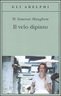 Velo Dipinto (il) di Maugham W. Somerset - libri Velo Dipinto (il) di Maugham W. Somerset - libri