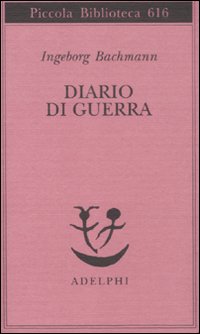 Diario Di Guerra di Bachmann Ingeborg - libri Diario Di Guerra di Bachmann Ingeborg - libri