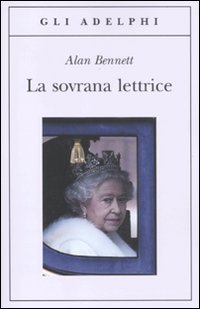 Sovrana Lettrice di Bennett Alan - libri Sovrana Lettrice di Bennett Alan - libri