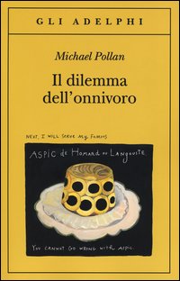 Dilemma Dell`onnivoro  di Pollan Michael - Libro Dilemma Dell`onnivoro  di Pollan Michael - Libro