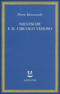 Nietzsche_E_Il_Circolo_Vizioso_-Klossowski_Pierre