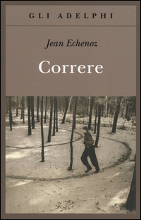 Correre_-Echenoz_Jean