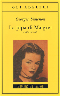 Pipa_Di_Maigret_E_Altri_Racconti_(la)_-Simenon_Georges