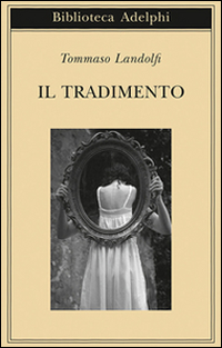 Tradimento  di Landolfi Tommaso - Libro Tradimento  di Landolfi Tommaso - Libro