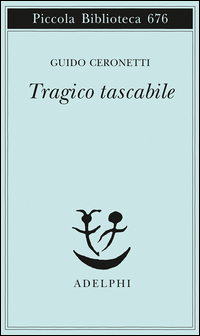 Tragico_Tascabile_-Ceronetti_Guido