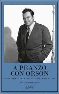 A_Pranzo_Con_Orson_-Jaglom_Henry__Welles_Orson