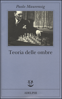 Teorie_Delle_Ombre_-Maurensig_Paolo