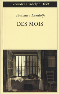 Des Mois  di Landolfi Tommaso - Libro Des Mois  di Landolfi Tommaso - Libro