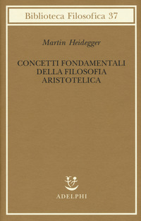 Concetti_Fondamentali_Della_Filosofia_Aristotelica_-Heidegger_Martin