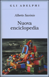 Nuova Enciclopedia  di Savinio Alberto - Libro
