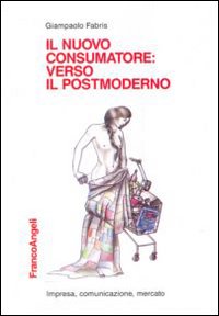Nuovo_Consumatore_Verso_Il_Postmoderno_(il)_-Fabris_Giampaolo