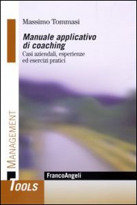 Manuale_Applicativo_Di_Coaching_Casi_Azienda_-Tommasi_Massimo