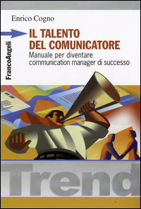 Talento_Del_Comunicatore_Manuale_Per_Diventar_-Cogno_Enrico