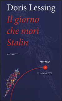 Giorno Che Mori` Stalin (il)  di Lessing Doris - libri