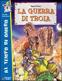 Guerra_Di_Troia_Per_La_Scuola_Elementare_la_-Vittori_Nadia