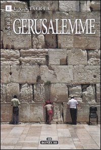 Gerusalemme Arte E Storia  di Aa.vv. - Libro Gerusalemme Arte E Storia  di Aa.vv. - Libro