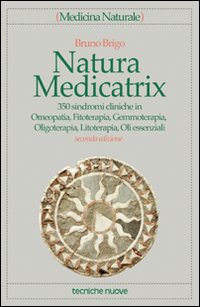 Natura Medicatrix  di Brigo Bruno - libri