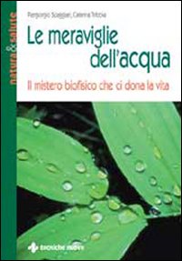 Meraviglie Dell`acqua (le)  di Spaggiari Piergiorgio; Tribbia - Libro
