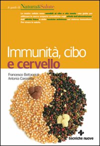 Immunita` Cibo E Cervello  di Aa.vv. - libri