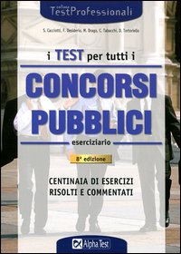 Test_Per_Tutti_I_Concorsi_Pubblici_Eserciziario_-Tabacchi_Carlo_Tortoriello_Dan
