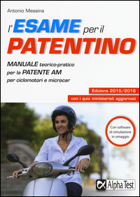 Esame_Per_Il_Patentino_Manuale_Teorico-pratico_Per_Il_Conseguimento_Della_Patente_Am_Per_Ciclom..._-Messina_Antonio