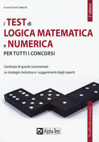 Test_Di_Logica_Matematica_E_Numerica_Per_Tutti_I_Concorsi_(i)_-Aa.vv._Tabacchi_C._(cur.)