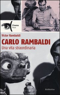 Carlo_Rambaldi_Una_Vita_Straordinaria_-Rambaldi_Victor