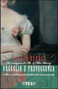 Orgoglio E Preveggenza  di Bebris Carrie - libri