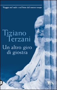 Altro_Giro_Di_Giostra_-Terzani_Tiziano