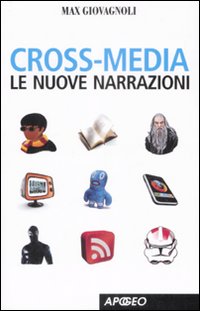 Cross_Media._Le_Nuove_Narrazioni_-Giovagnoli_Maximiliano