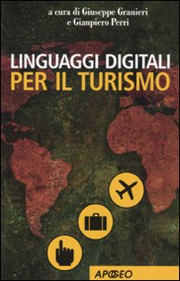 Linguaggi_Digitali_Per_Il_Turismo_-Granieri_G._(cur.)