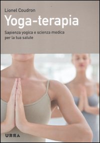 Yoga-terapia_Sapienza_Yogica_E_Scienza_Medica_Per_-Coudron_Lionel