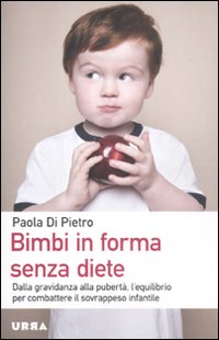 Bimbi_In_Forma_Senza_Diete_-Di_Pietro_Paola
