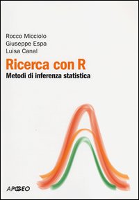 Ricerca_Con_R_Metodi_Di_Inferenza_Statistica_-Espa_Giuseppe_Micciolo_Rocco_C