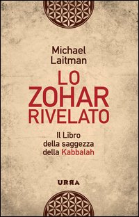 Zohar_Rivelato_Il_Libro_Della_Saggezza_Della_Kabbalah_(lo)_-Laitman_Michael