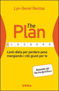 Plan L`anti-dieta Per Perdere Peso Mangiando I Cibi Giusti Per Te (the)  di Recitas Lyn - Genet - libri