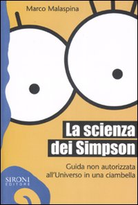Scienza Dei Simpson (la)  di Malaspina Marco - Libro