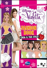 Fashion_Book_Crea_Il_Tuo_Stile!_Violetta_-Aa.vv.