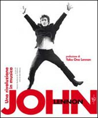 John_Lennon_Una_Rivoluzione_In_Musica_-Blaney_John;_Manferto_De_Fabia__