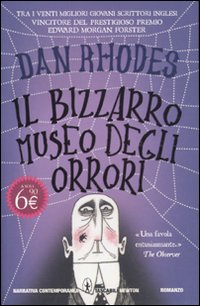 Bizzarro Museo Degli Orrori di Rhodes Dan - libri Bizzarro Museo Degli Orrori di Rhodes Dan - libri