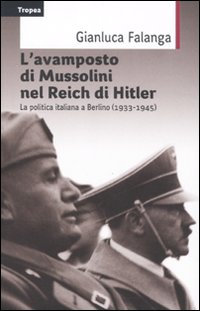 Avamposto_Di_Mussolini_Nel_Reich_Di_Hitler_-Falanga_Gianluca__