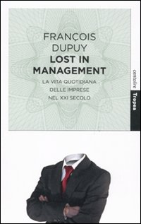 Lost_In_Management_La_Vita_Quotidiana_Delle_Impres-Dupuy_Francois