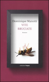 Vite_Bruciate_-Manotti_Dominique