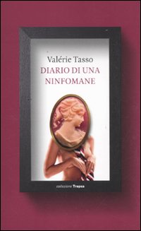 Diario_Di_Una_Ninfomane_-Tasso_Valerie
