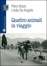 Quattro_Animali_In_Viaggio_-Bossi_Piero_De_Angelis_Linda