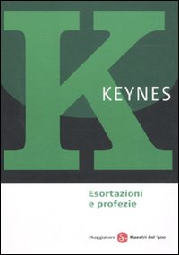 Esortazioni_E_Profezie_-Keynes_John_M.