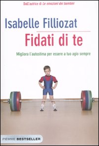 Fidati Di Te  di Filliozat Isabelle - libri