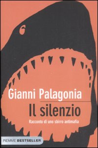 Silenzio (il)  di Palagonia Gianni - libri